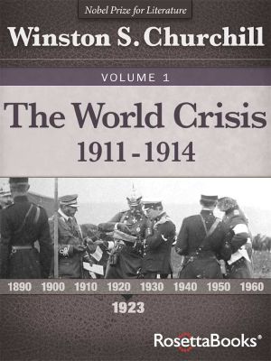 [Winston Churchill's World Crisis Collection 01] • The World Crisis, Vol. 1 · 1911 - 1914